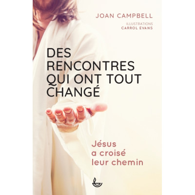 Des rencontres qui ont tout changé ROMAN - Joan Campbell