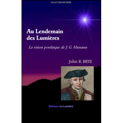 Au Lendemain des Lumières de John R. Betz