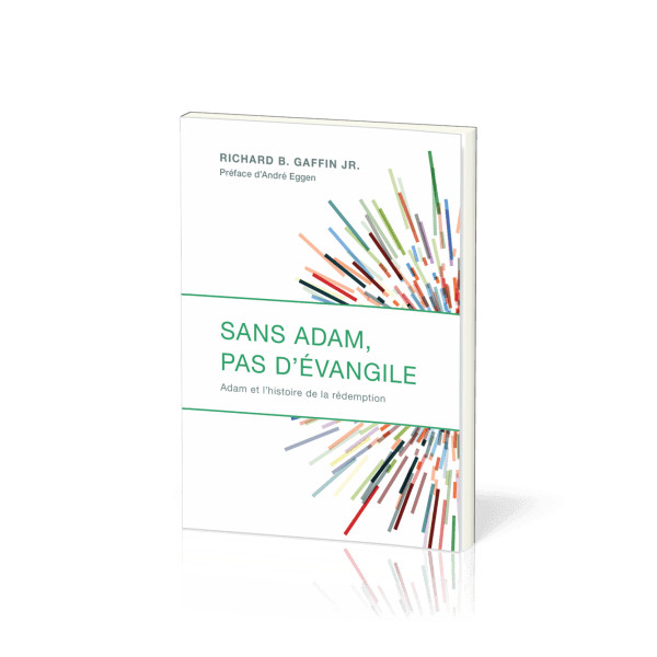 Sans Adam, pas d'Évangile - Richard Gaffin