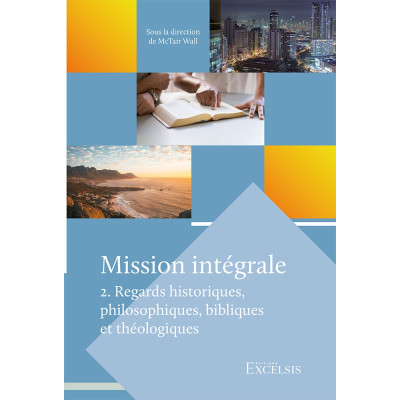 Mission intégrale. Volume 2 - McTair Wall – Daniel Hillion – Hannes Wiher