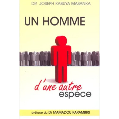 Un homme d'une autre espèce - Joseph Kabuya Masanka