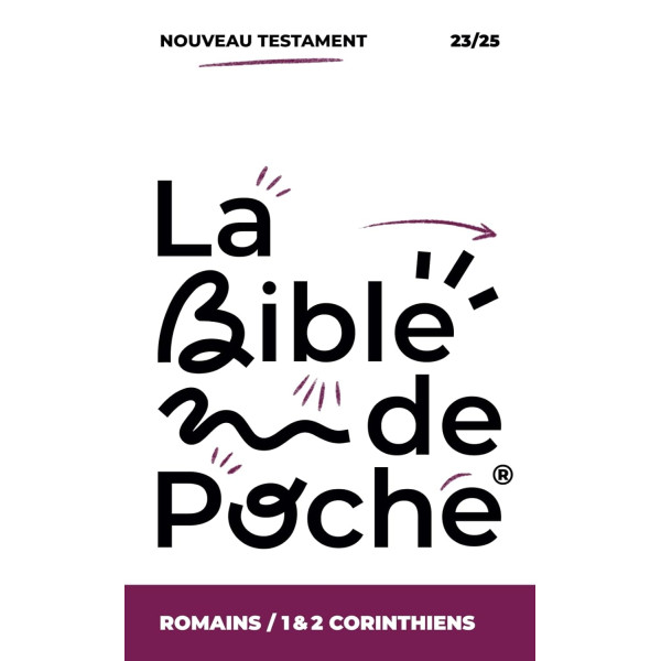 Romains, 1 & 2 Corinthiens : La Bible de Poche volume 23/25
