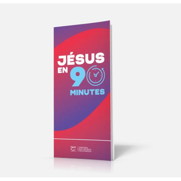 Jésus en 90 minutes - Segond 21