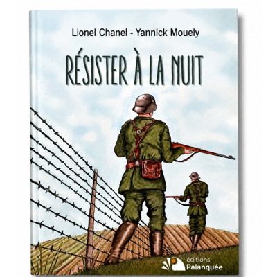 Résister à la nuit - Lionel Chanel et Yannick Mouely ( A partir de 12 ans)